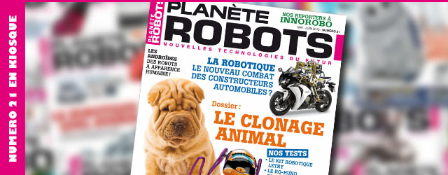 Magazine robotique Planète Robots, numéro 21 - clonage animal