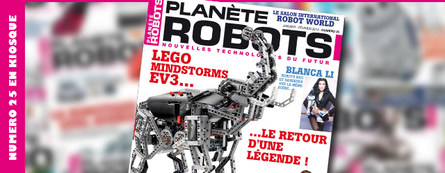 Magazine robotique Planète Robots, numéro 25 - Lego Mindstorms Ev3