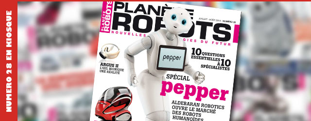 Planète Robots numéro 28 – Spécial Pepper