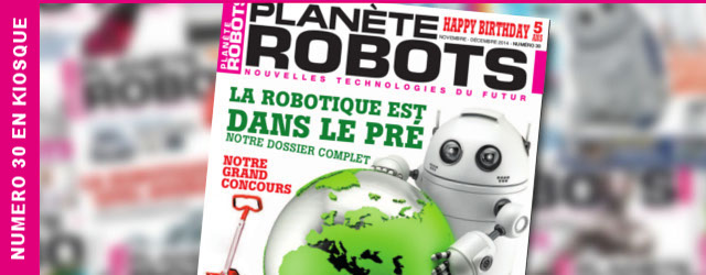 Planète Robots numéro 30 – La robotique est dans le pré