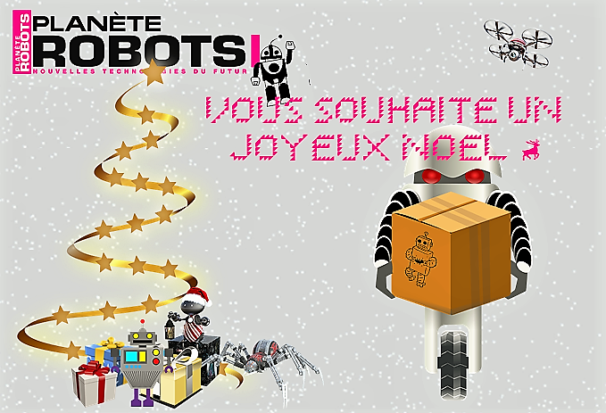 Toute l’équipe de Planète Robots vous souhaite un Joyeux Noël !