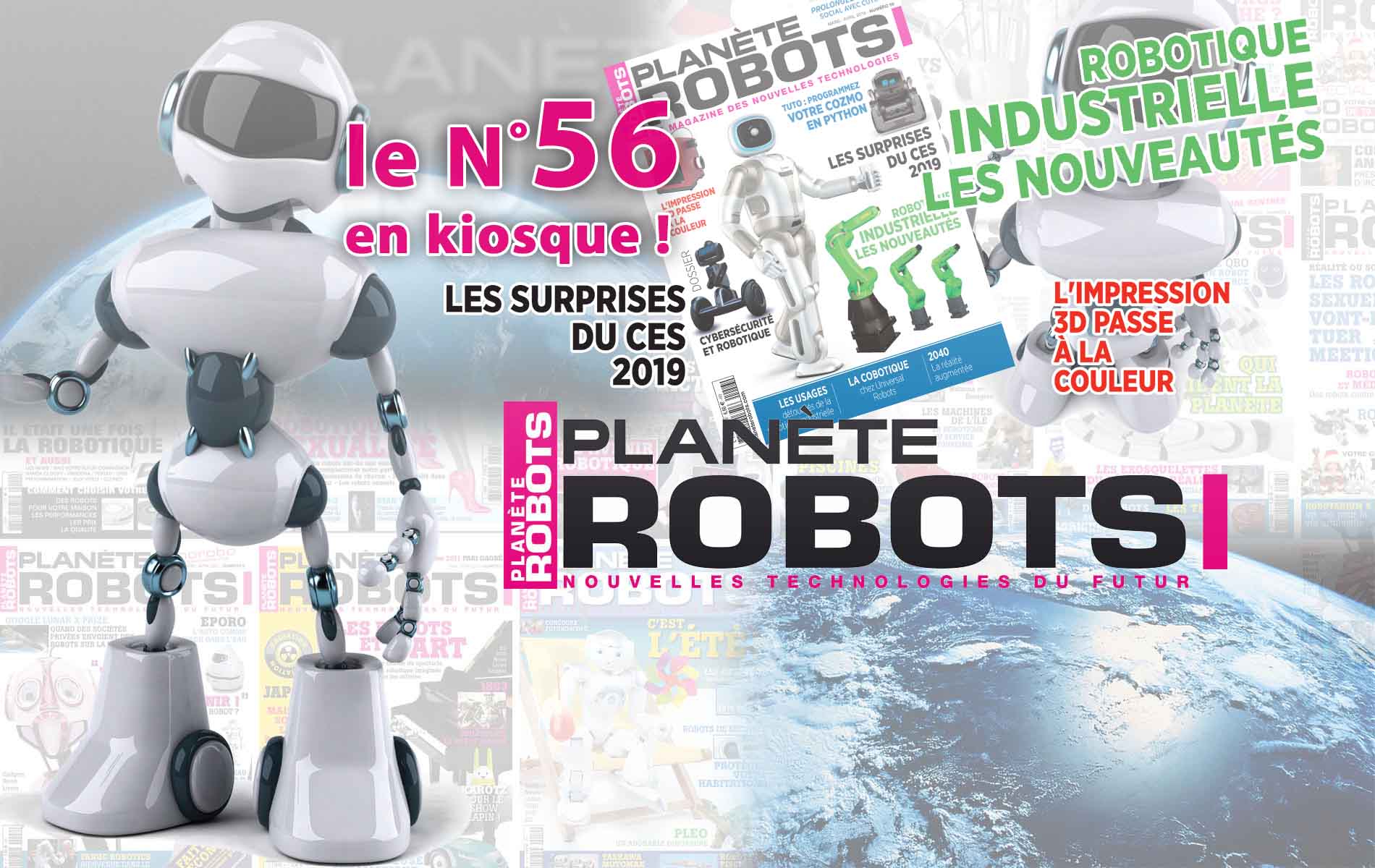 Le nouveau numéro de Planète Robots est en kiosque à partir du 22 février 2019