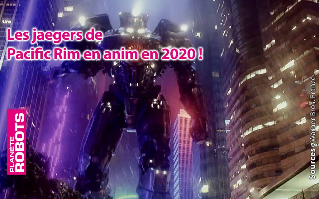 Les robots géants de Pacific Rim bientôt en anim !