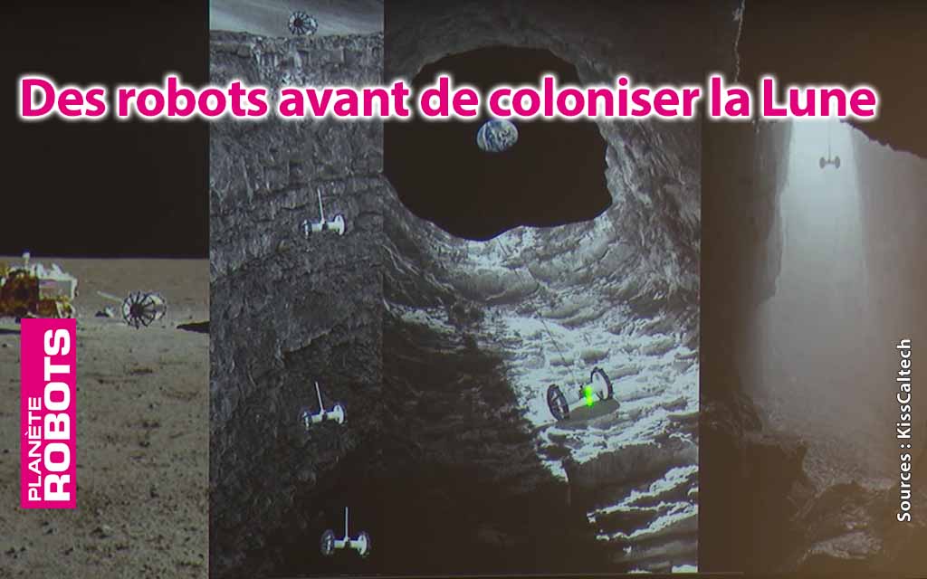 Des robots pour explorer les tunnels de lave de la Lune