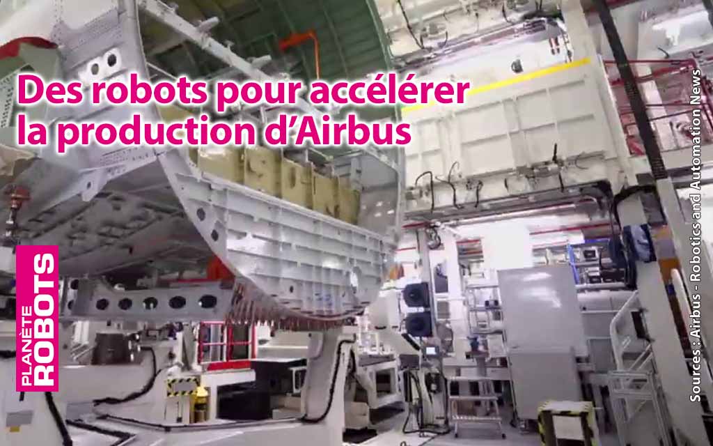 Les robots assembleurs de fuselages d’Airbus
