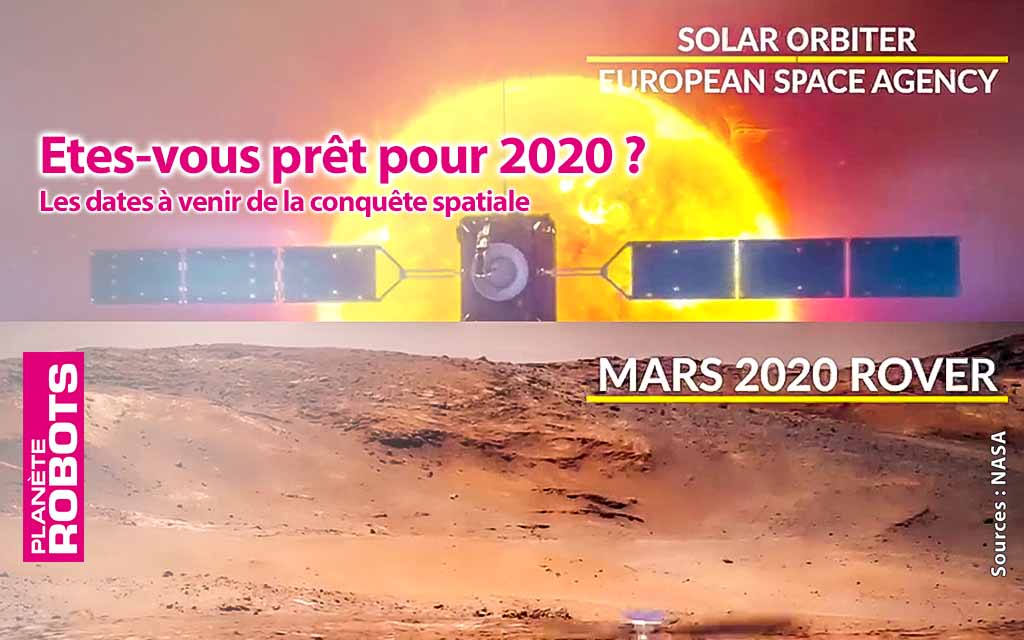 Quelles nouvelles en matière de conquête spatiale pour 2020 ?