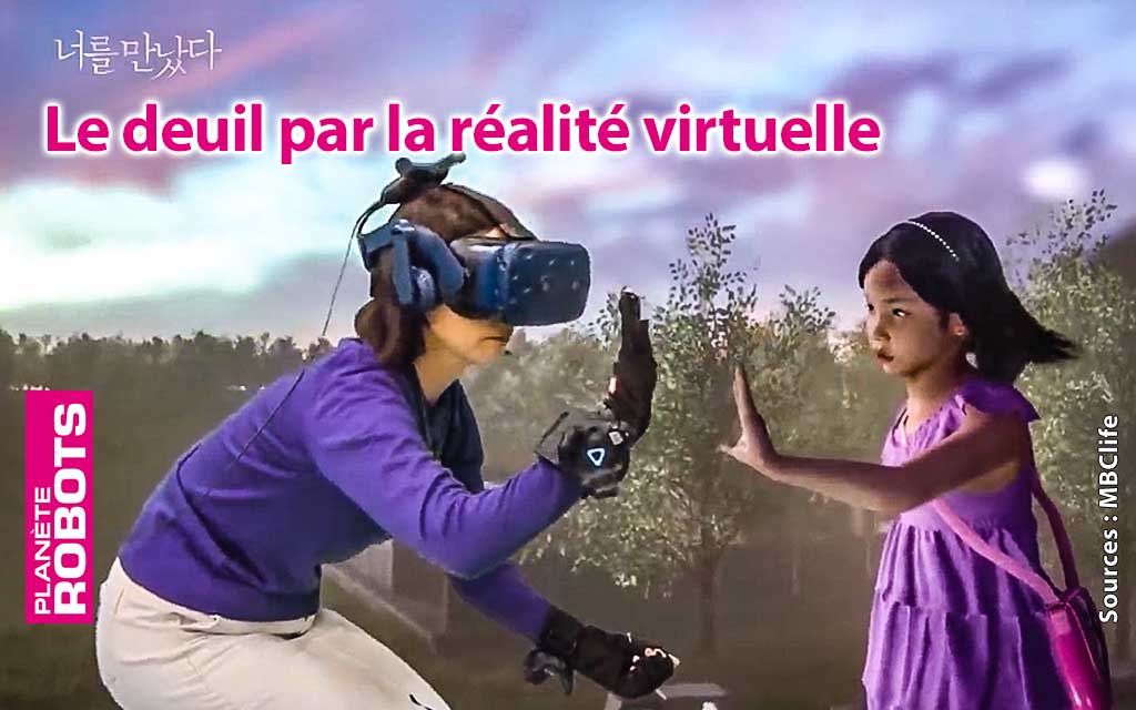 La réalité virtuelle utilisée pour faire le deuil d’un proche ?