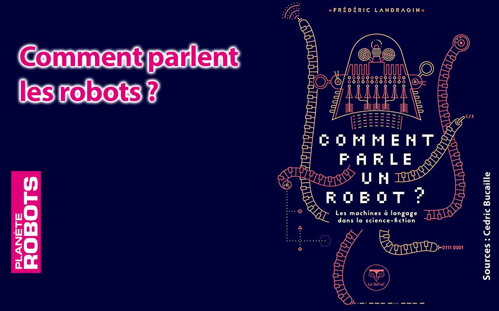 Comment parlent les robots ?