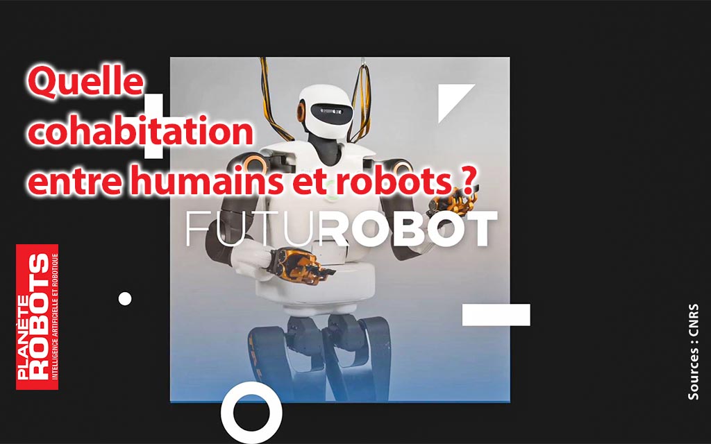 Quelle cohabitation entre humains et robots ?