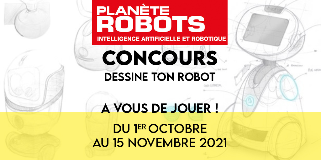 Notre grand concours “Dessine ton robot” est ouvert