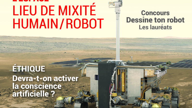 Planète Robots n°71 : l’espace, lieu de mixité homme-robot